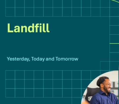 Landfill: Yesterday, Today, Tomorrow